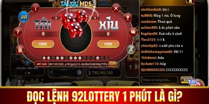 Đọc lệnh 92Lottery 1 phút là gì?